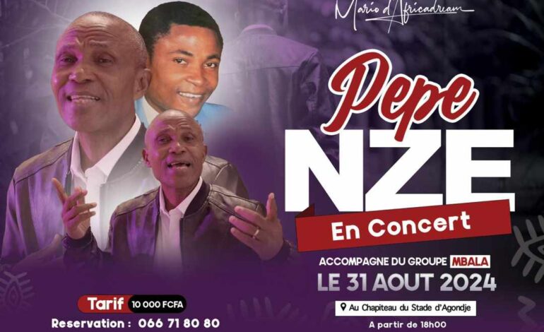 André PEPE NZE en Concert inédit le 31 Août au Chapiteau du Stade de l’Amitié D’angondjé