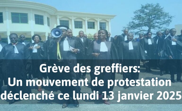 Grève des Greffiers : Un Mouvement de Protestation Déclenché ce Lundi 13 Janvier 2025